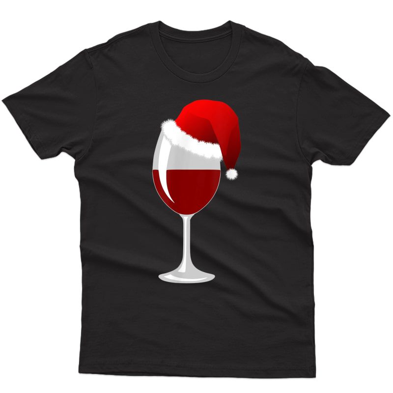 Christmas Wine Shirt - Glass Of Red Wine Santa Hat T-shirt