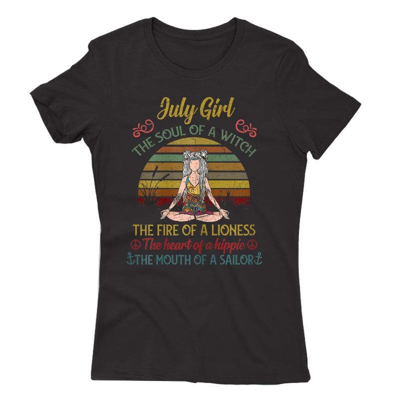 July Girl The Soul Of A Witch Vintage July Birthday Gift T-shirt