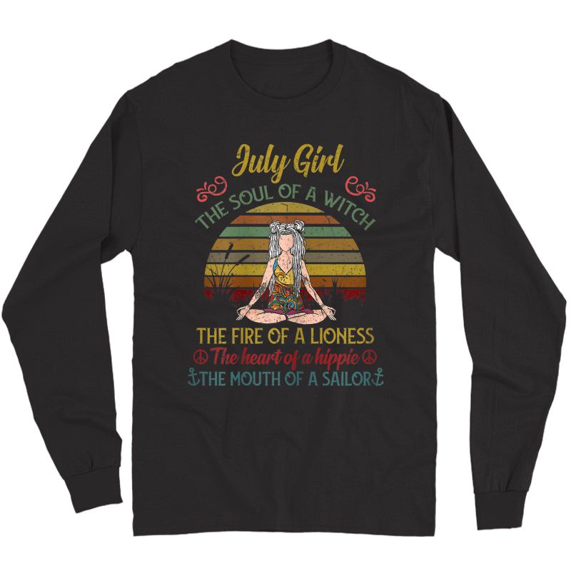 July Girl The Soul Of A Witch Vintage July Birthday Gift T-shirt Long Sleeve T-shirt