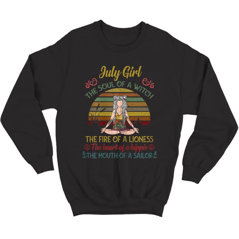 July Girl The Soul Of A Witch Vintage July Birthday Gift T-shirt Crewneck Sweater