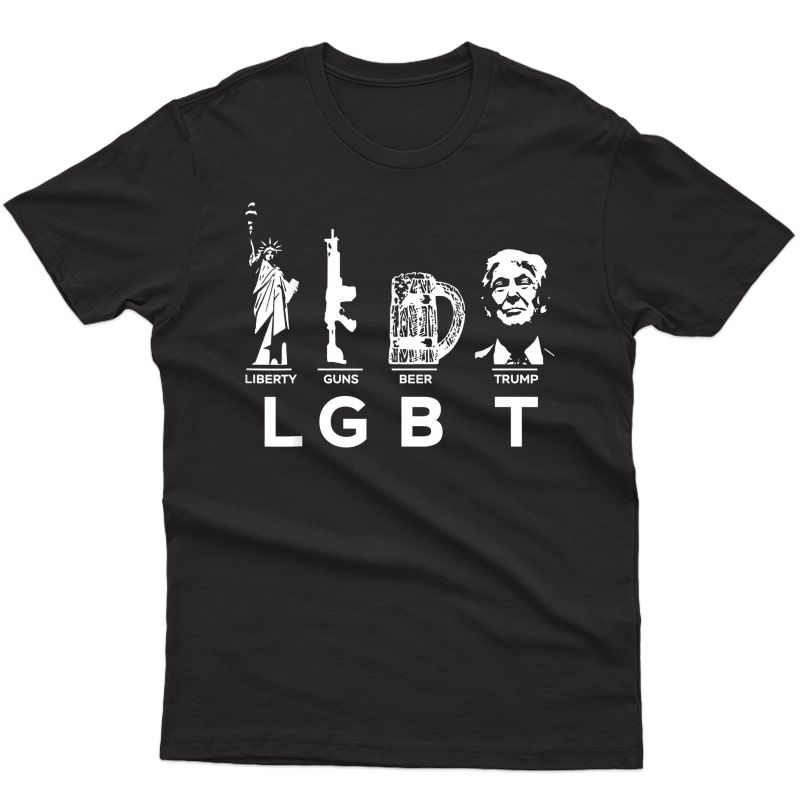 Liberty, Guns, Beer Tee | Trump, Lgbt T-shirt