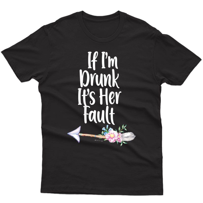  If Im Drunk Its Her Fault Matching Best Friend Gift Wine Tank Top Shirts